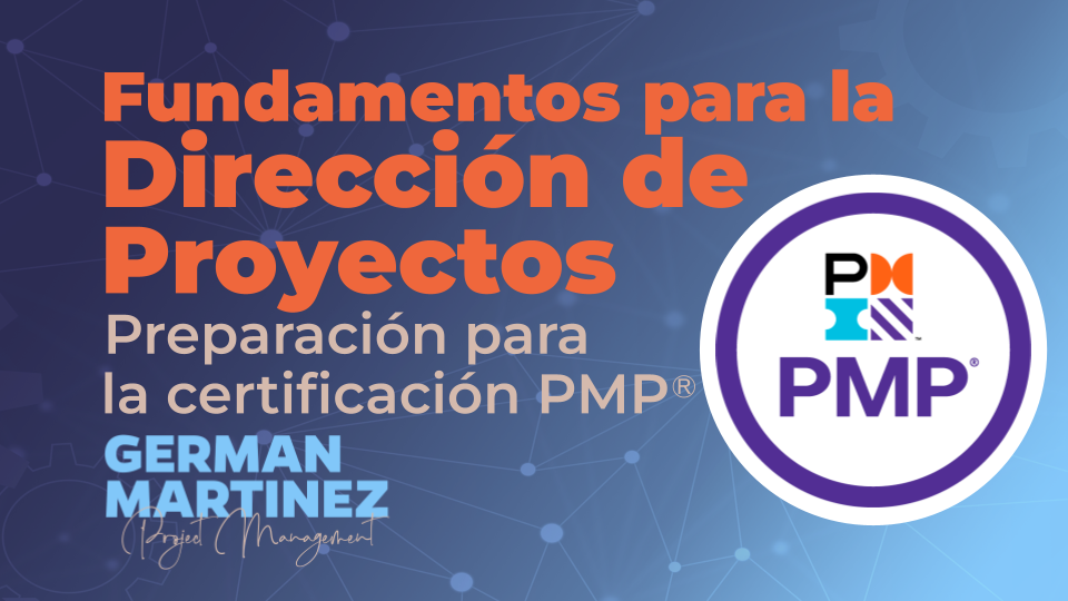 Dirección de Proyectos Certificación PMP